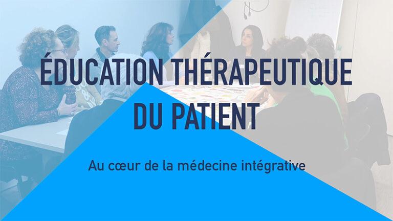 L’éducation thérapeutique, cœur de la médecine intégrative