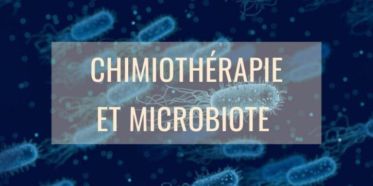 Et si chimiothérapie et microbiote faisait équipe ?