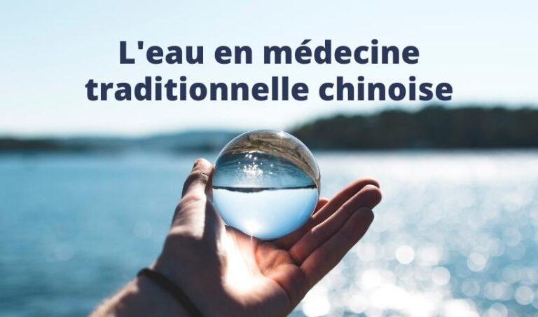 L&rsquo;eau en médecine traditionnelle chinoise