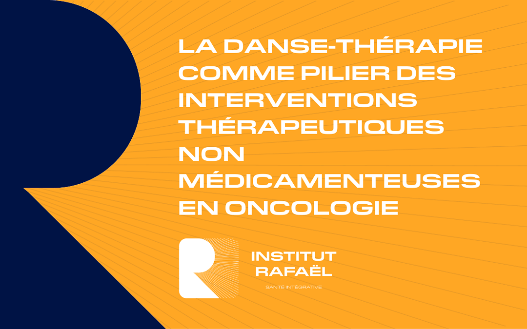 La danse-thérapie comme pilier des interventions thérapeutiques non médicamenteuses en oncologie