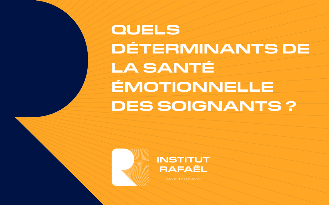 Quels déterminants de la santé émotionnelle des soignants ?