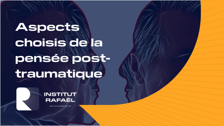 Aspects choisis de la pensée post-traumatique