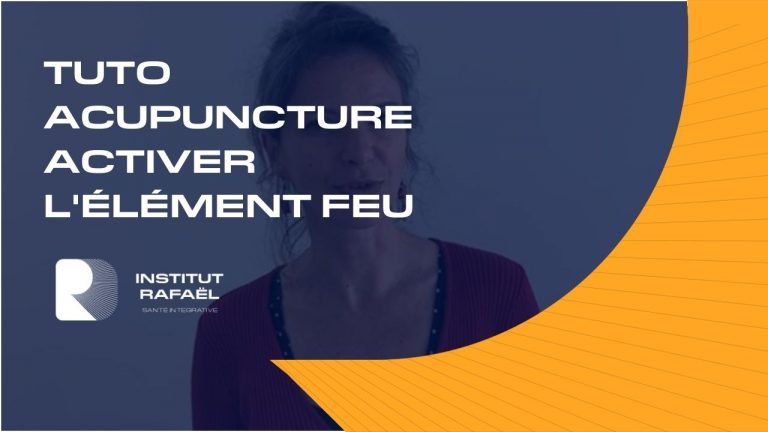 Tuto d&rsquo;acupuncture pour activer l&rsquo;élément feu