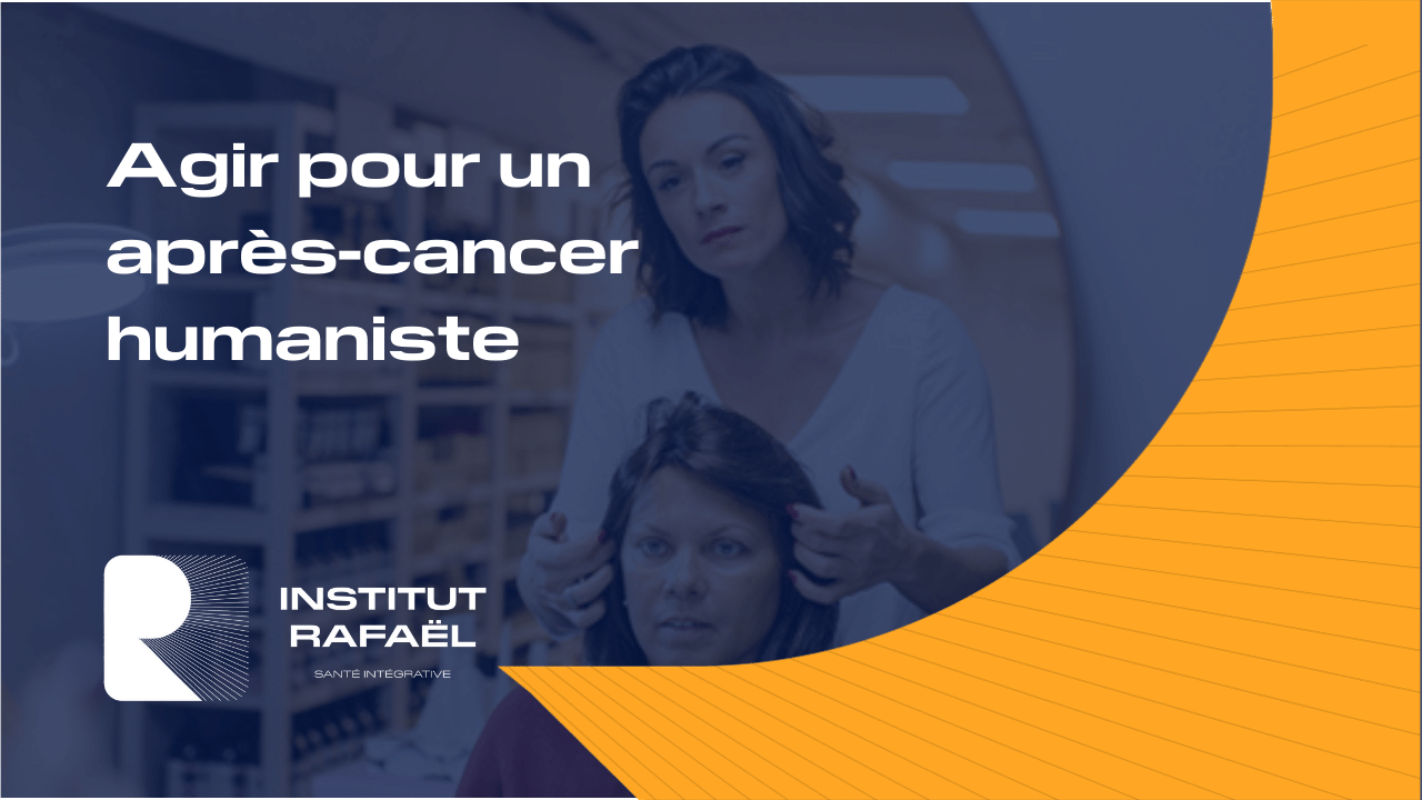 Agir apres-cancer humaniste
