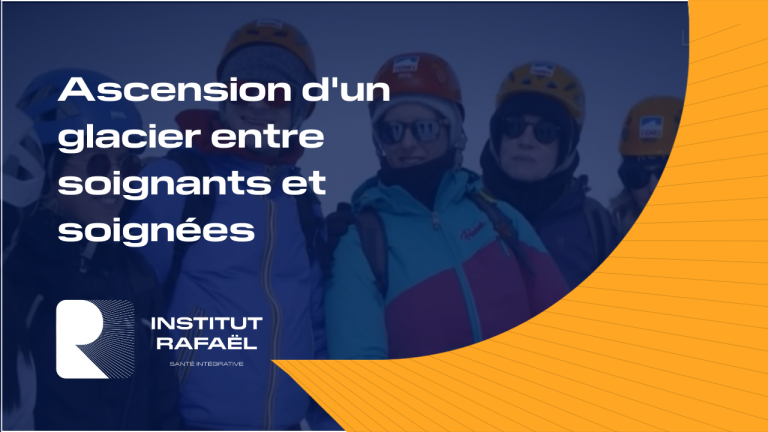 Expérience Institut Rafaël – Préparation à l&rsquo;ascension d&rsquo;un glacier