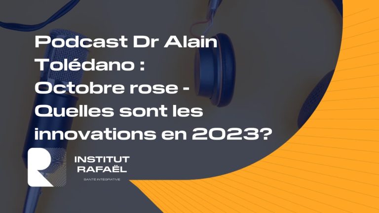 Podcast : Octobre rose – Quelles sont les innovations en 2023 ?