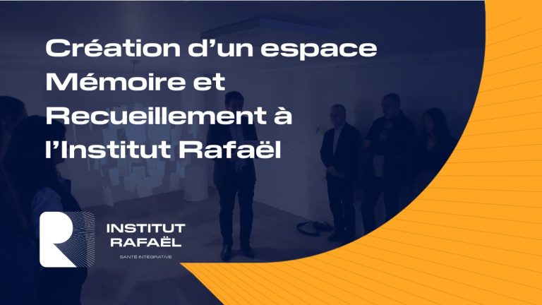 Création d’un espace Mémoire et recueillement à l’Institut Rafaël