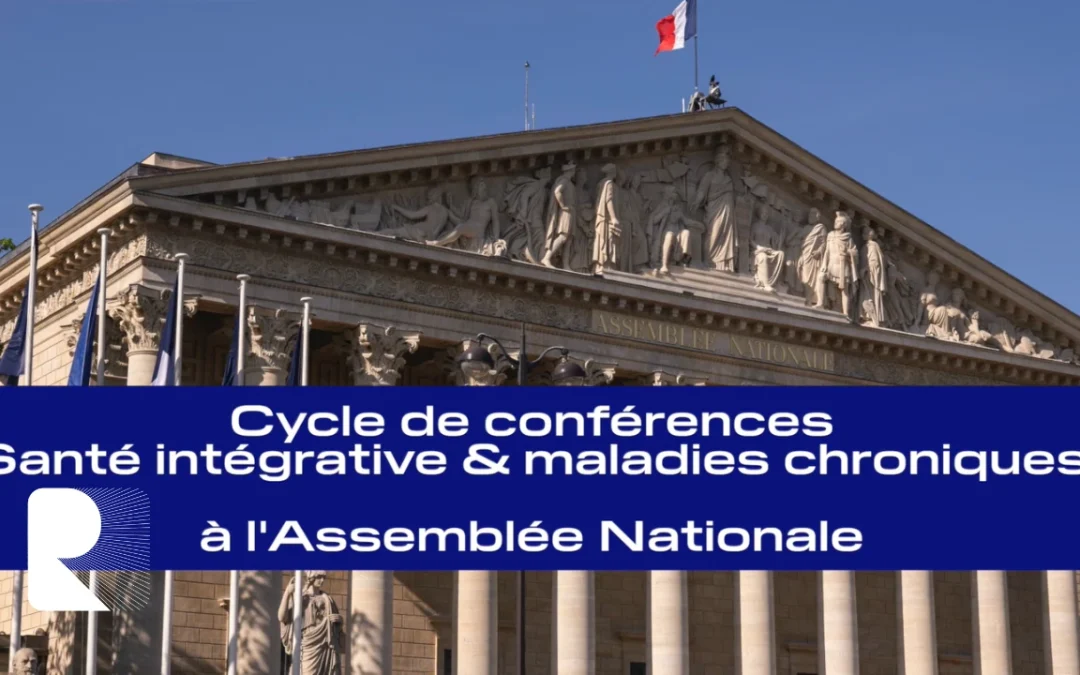 Clôture cycle de conférences Santé Intégrative Assemblée Nationale 2024 – Best of