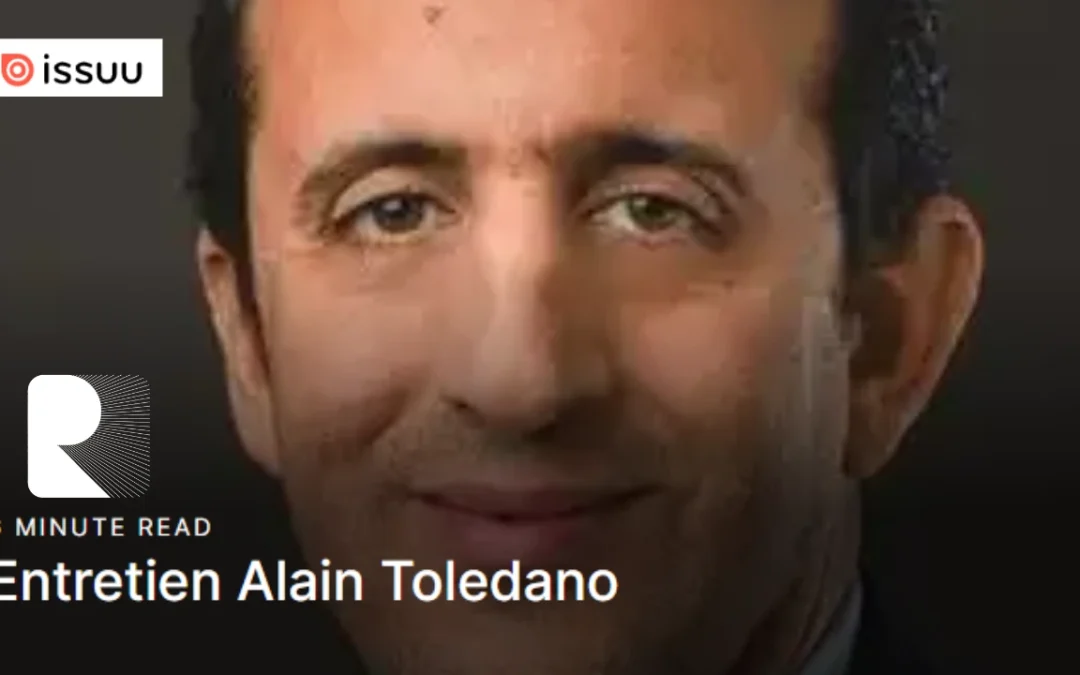 Entretien Dr Toledano et issuu.com &lsquo;la médecine doit repositionner le patient au centre&rsquo;