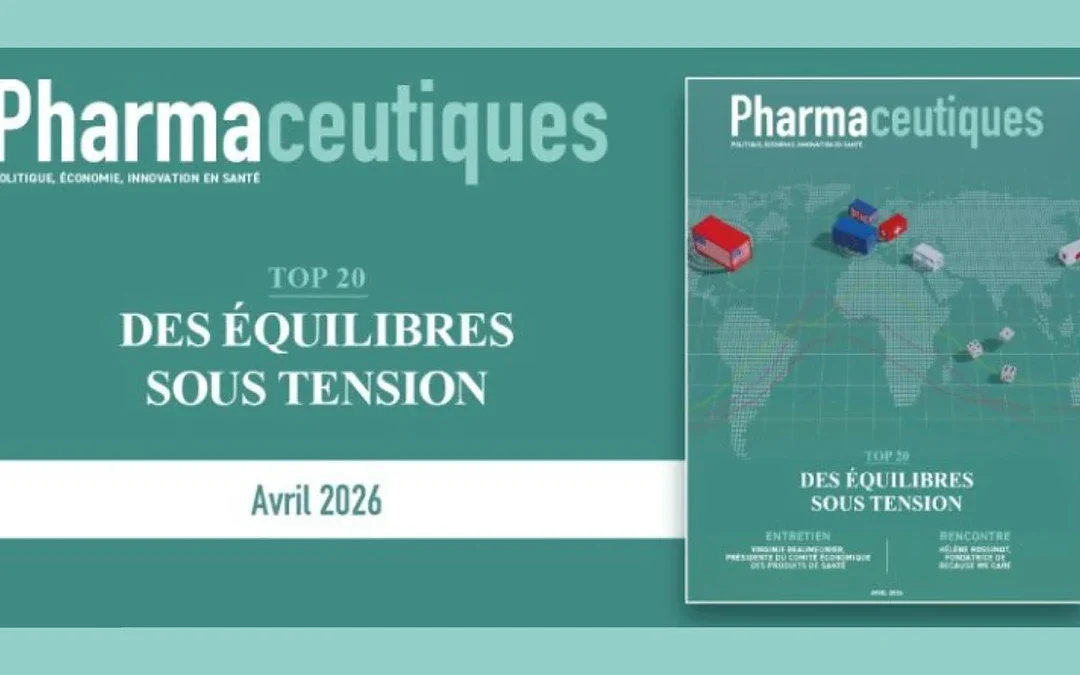 Le Magazine PHARAMACEUTIQUES – AVRIL 2026