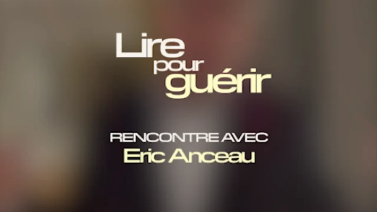 Rencontre Eric Anceau Lire pour Guérir